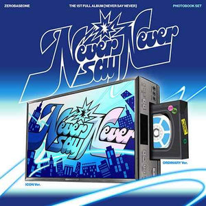 ZEROBASEONE – The 1st Full Album [NEVER SAY NEVER]